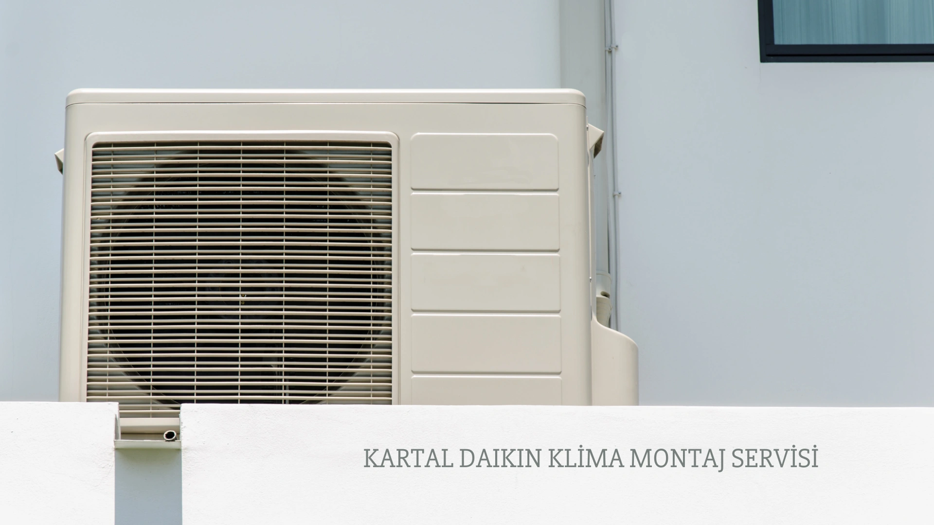 Kartal Daikin Klima Montaj Servisi